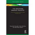 The Malaysian Banking Industry: Policies and Practices after the Asian Financial Crisis