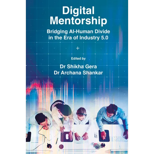 Digital Mentorship: Bridging Ai-Human Divide in the Era of Industry 5.0