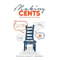 Making Cents: Real Conversations about personal finance