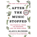 After the Music Stopped: The Financial Crisis, the Response, and the Work Ahead