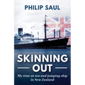 Skinning Out: My time at sea and jumping ship in New Zealand
