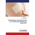 Formulation and Evaluation of Transdermal Patches of Ibuprofen