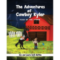 The Adventures of Cowboy Kyler: Fear of the Storm