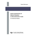 Impact Assessment of Natural Disasters on Reconstruction Costs