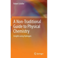 A Non-Traditional Guide to Physical Chemistry: Insights Using Hydrogen