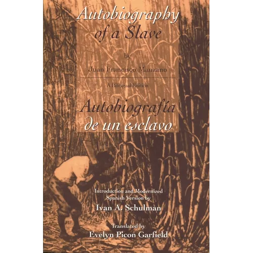 The Autobiography of a Slave / Autobiografia de Un Esclavo