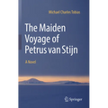 The Maiden Voyage of Petrus Van Stijn