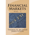 Financial Markets: Vol 1 Stocks, bonds, money markets; IPOS, auctions, trading (buying and selling), short selling, transaction costs, cu