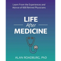 Life After Medicine: Retirement Lifestyle Readiness