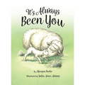 It's Always Been You