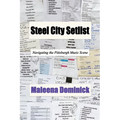 Steel City Setlist: Navigating the Pittsburgh Music Scene