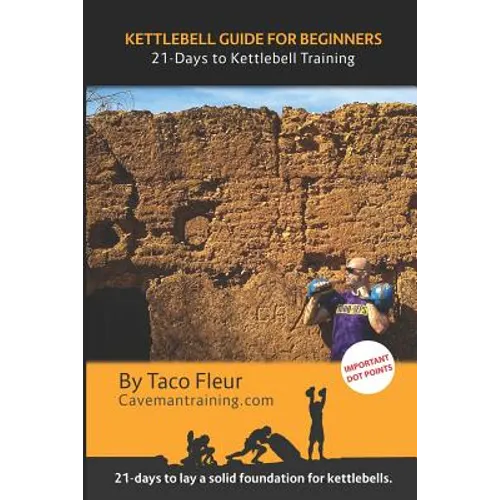 Kettlebell Guide for Beginners: 21-Days to Kettlebell Training