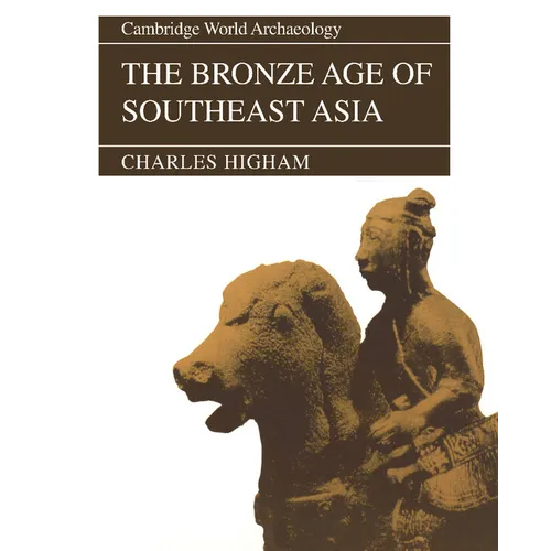 The Bronze Age of Southeast Asia