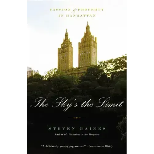 The Sky's the Limit: Passion and Property in Manhattan