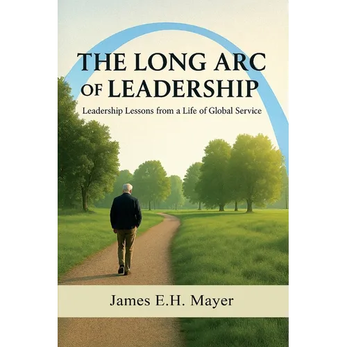 The Long Arc of Leadership
