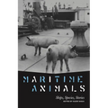 Maritime Animals: Ships, Species, Stories