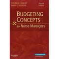 Budgeting Concepts for Nurse Managers