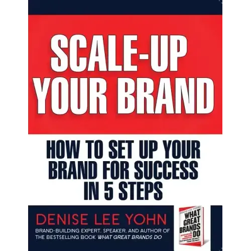 Scale Up Your Brand Workbook: How To Set Up Your Brand for Success in 5 Steps