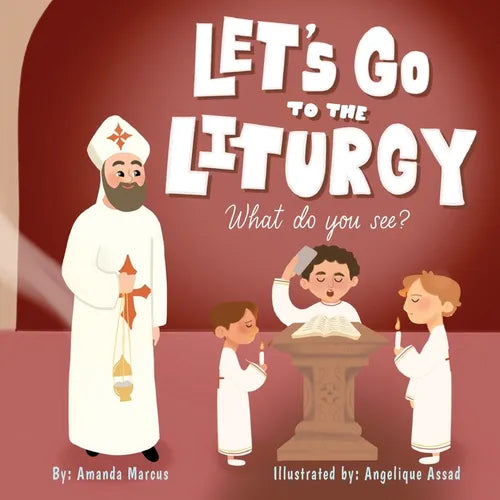 Let's go to the Liturgy: What do you see? - Part 1