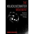 The #BlackLivesMatter Movement