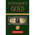 Economics of a Pure Gold Standard