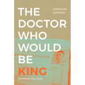 The Doctor Who Would Be King