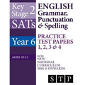 KS2 SATs English Grammar, Punctuation & Spelling Practice Test Papers 1, 2, 3 & 4 for the New National Curriculum 2018 & Onwards (Year 6: Ages 10-11)