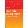 Materials Management: An Integrated Systems Approach