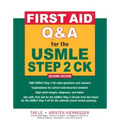 First Aid Q&A for the USMLE Step 2 Ck, Second Edition