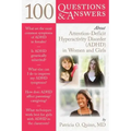 100 Questions & Answers about Attention Deficit Hyperactivity Disorder (Adhd) in Women and Girls