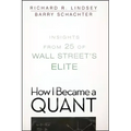 How I Became a Quant: Insights from 25 of Wall Street's Elite