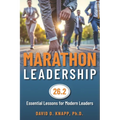 Marathon Leadership: The 26.2 Essential Lessons for Modern Leaders