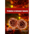 Probiotics in Anticancer Immunity