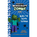 Diary of a Minecraft Zombie Book 8: Back to Scare School