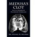 Medusa's Clot: The Ill-Humor of Pulmonary Embolism