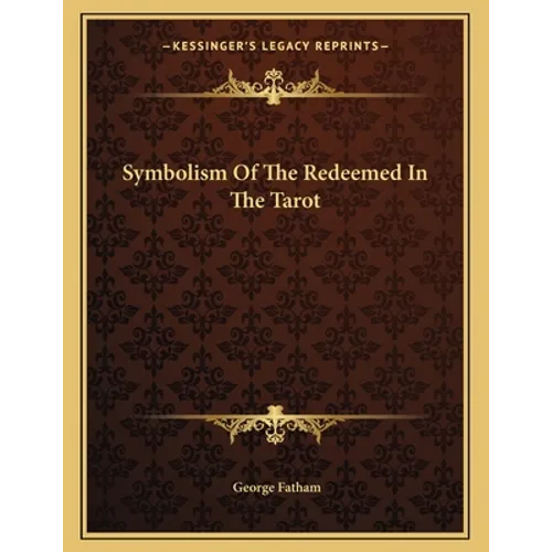 Symbolism Of The Redeemed In The Tarot