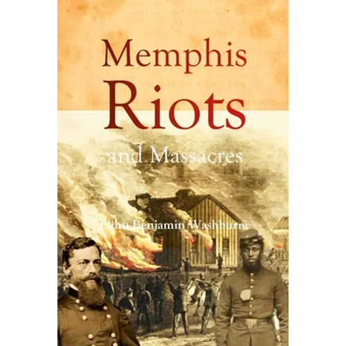 Memphis Riots and Massacres