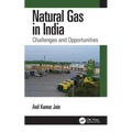 Natural Gas in India: Challenges and Opportunities