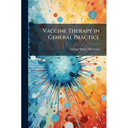 Vaccine Therapy in General Practice