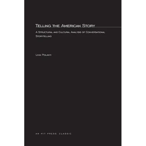 Telling the American Story: A Structural and Cultural Analysis of Conversational Storytelling