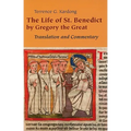 Life of Saint Benedict by Gregory the Great: Translation and Commentary