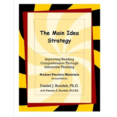 The Main Idea Strategy: Student Practice Materials (2nd Edition)