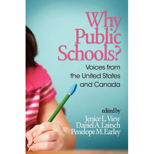 Why Public Schools? Voices from the United States and Canada