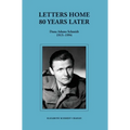 Letters Home-80 Years Later (Dana Adams Schmidt 1915-1994)
