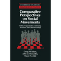 Comparative Perspectives on Social Movements: Political Opportunities, Mobilizing Structures, and Cultural Framings
