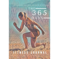 The 365 Days of Fitness Journal
