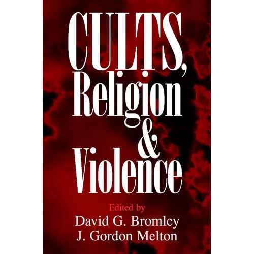 Cults, Religion, and Violence