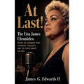 At Last! The Etta James Chronicles