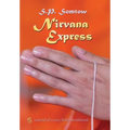 Nirvana Express: Journal of a Very Brief Monkhood