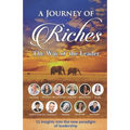 The Way of the Leader: A Journey of Riches